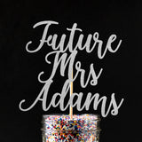 Future Mrs Cake Topper