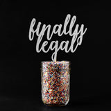 Cake Toppers - Finally Legal Cake Topper