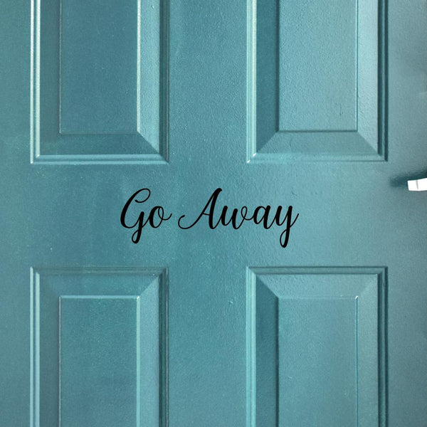 Go Away Door Decal