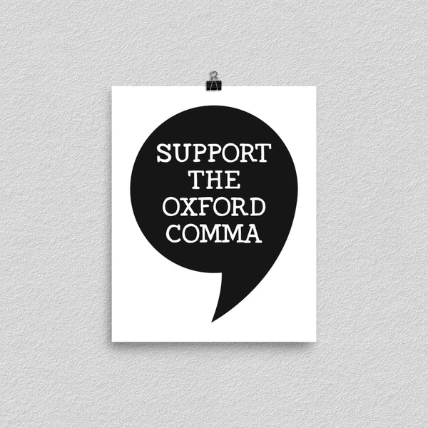 Support The Oxford Comma Print