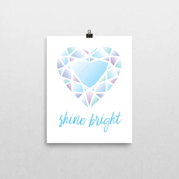 Print - Shine Bright Print