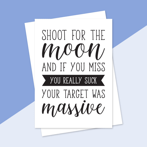 Shoot For The Moon Greeting Card